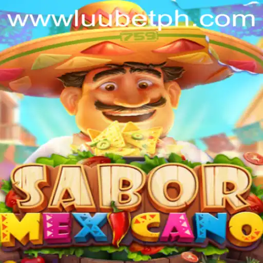 Discover the Vibrant World of SaborMexicano: A Unique LUUBET Strategy Game
