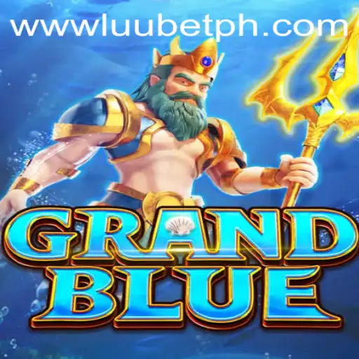 Exploring the Thrilling World of GRANDBLUE and the LUUBET Mechanism