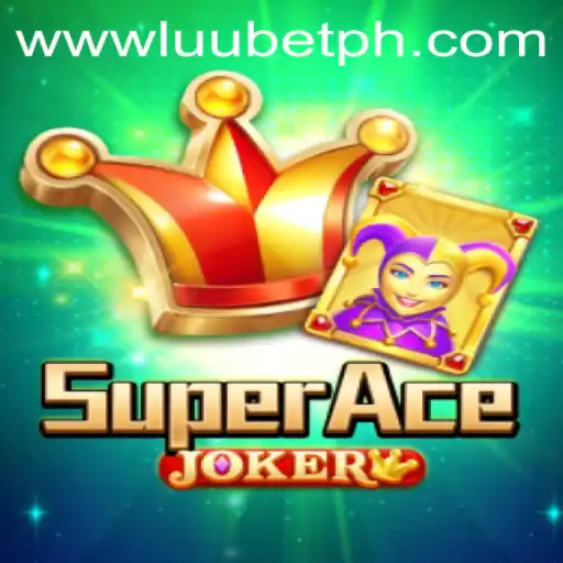 Discover the Thrills of SuperAceJoker: The Ultimate Gaming Experience with LUUBET